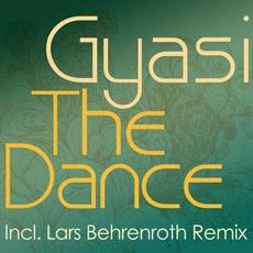 Gyasi - The Dance (incl. Lars Behrenroth Rmx & Jojoflores Edit)