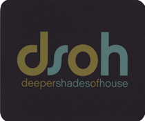 Deeper Shades of House MOUSEPAD