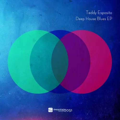 Teddy Esposito - Deep House Blues EP - Deeper Shades Recordings