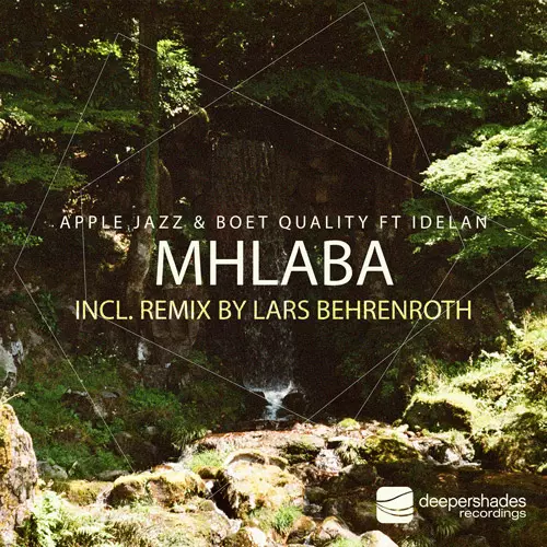 Apple Jazz & Boet Quality - MHLABA - Deeper Shades Recordings