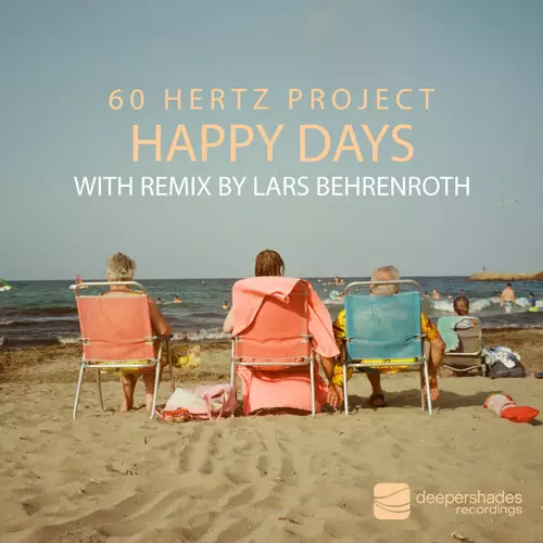 60 Hertz Project - Happy Days - Deeper Shades Recordings