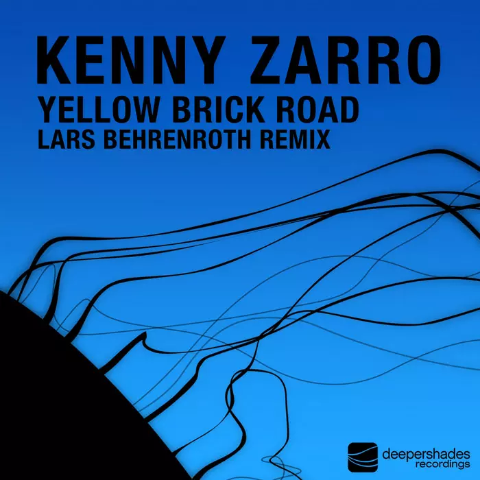 Kenny Zarro - Yellow Brick Road (Lars Behrenroth 2026 Remix) - Deeper Shades Recordings