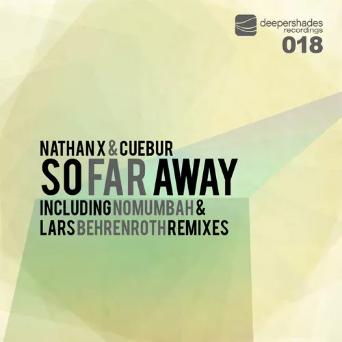 Nathan X and Cuebur - So Far Away