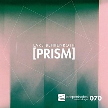 Lars Behrenroth - Prism - Deeper Shades Recordings