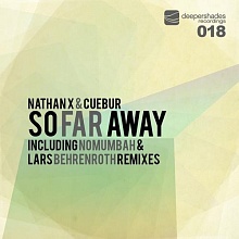 Nathan X and Cuebur - So Far Away