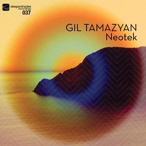 Gil Tamazyan - Neotek - Deeper Shades Recordings