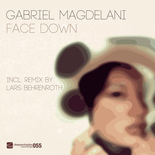 Gabriel Magdelani - Face Down (incl. remix by Lars Behrenroth) - Deeper Shades Recordings