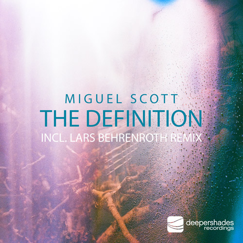 Miguel Scott - THE DEFINITION - Deeper Shades Recordings Miguel Scott - THE DEFINITION - Deeper Shades Recordings