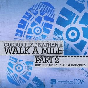 Cuebur feat. Nathan X - Walk A Mile Part 2 - DSOH026 Cuebur feat. Nathan X - Walk A Mile Part 2 - DSOH026