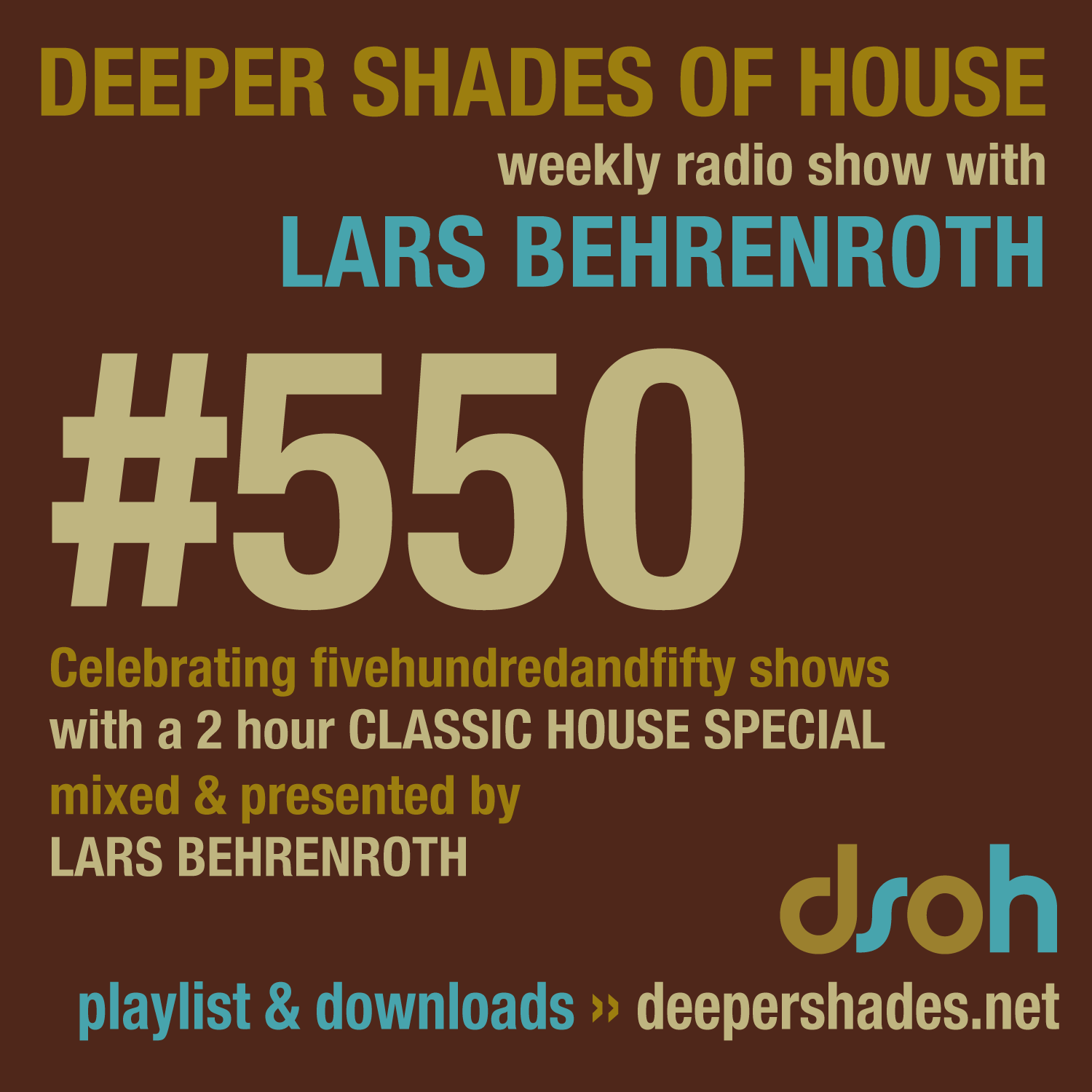 Deeper Shades Of House 550