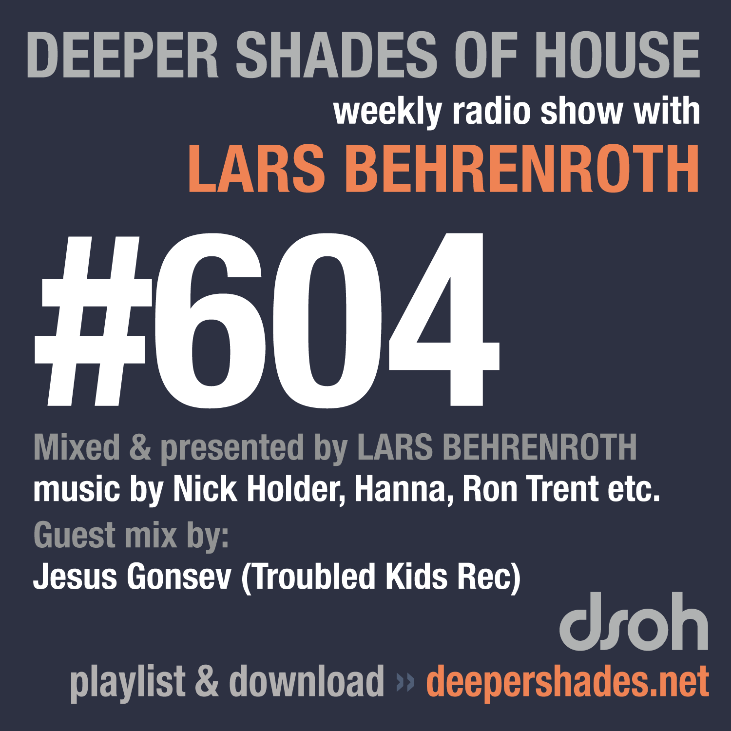 Deeper Shades Of House 604
