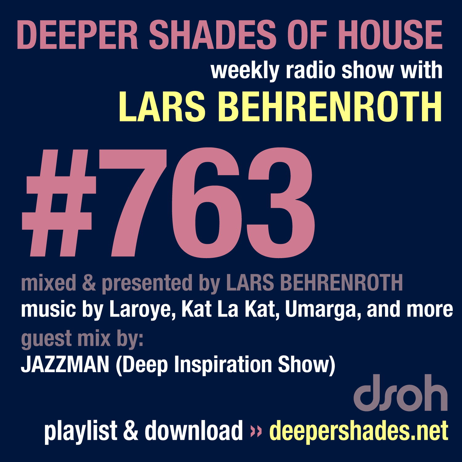 Deeper Shades Of House #763 – guest mix by JAZZMAN
