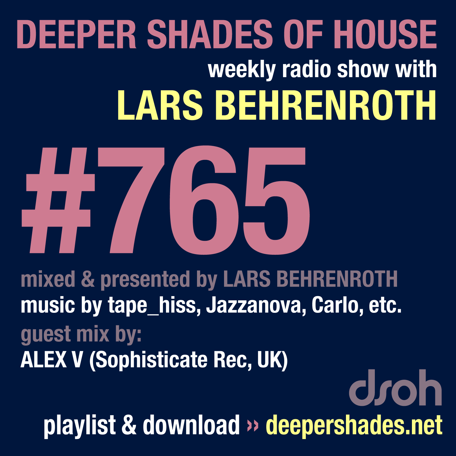 Deep House Radio Show Deeper Shades Of House 765