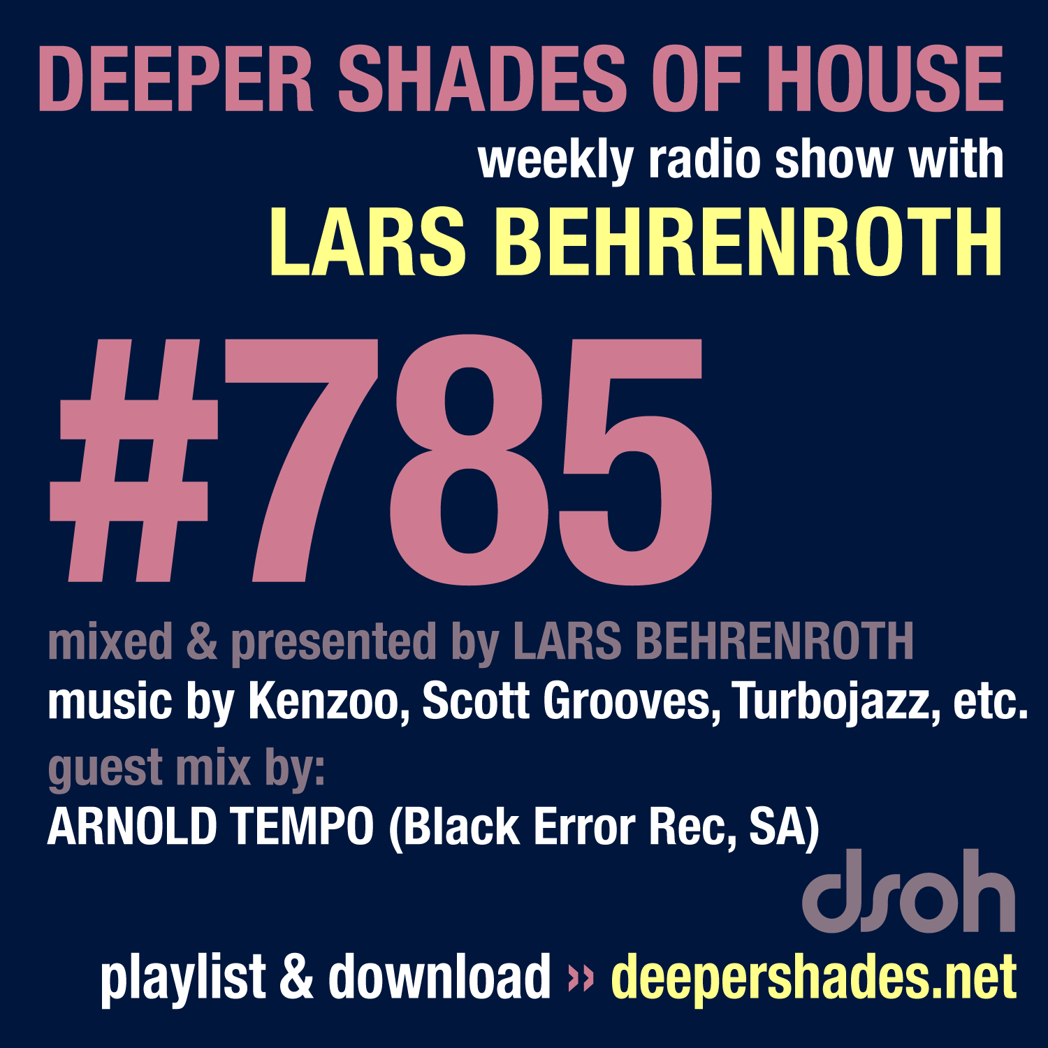 Deep House Radio Show Deeper Shades Of House 785