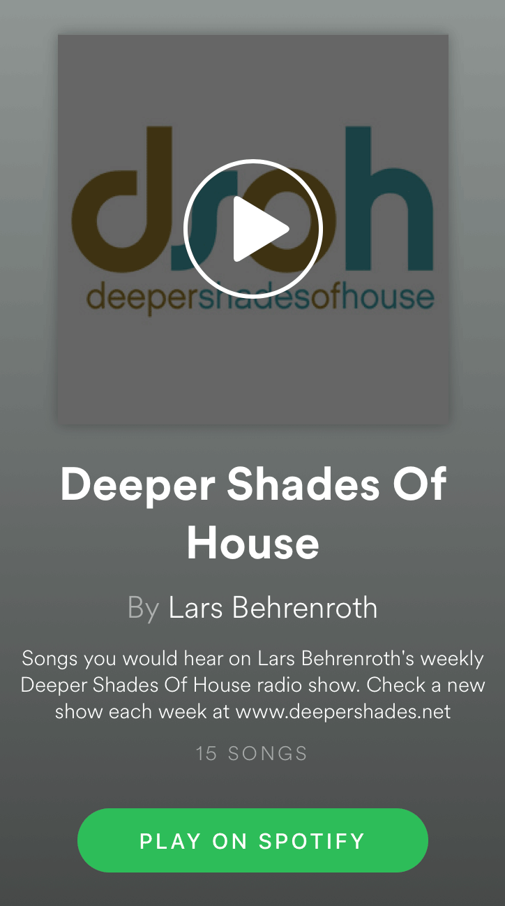Deep House Radio Show Deeper Shades Of House Spotify Playlist
