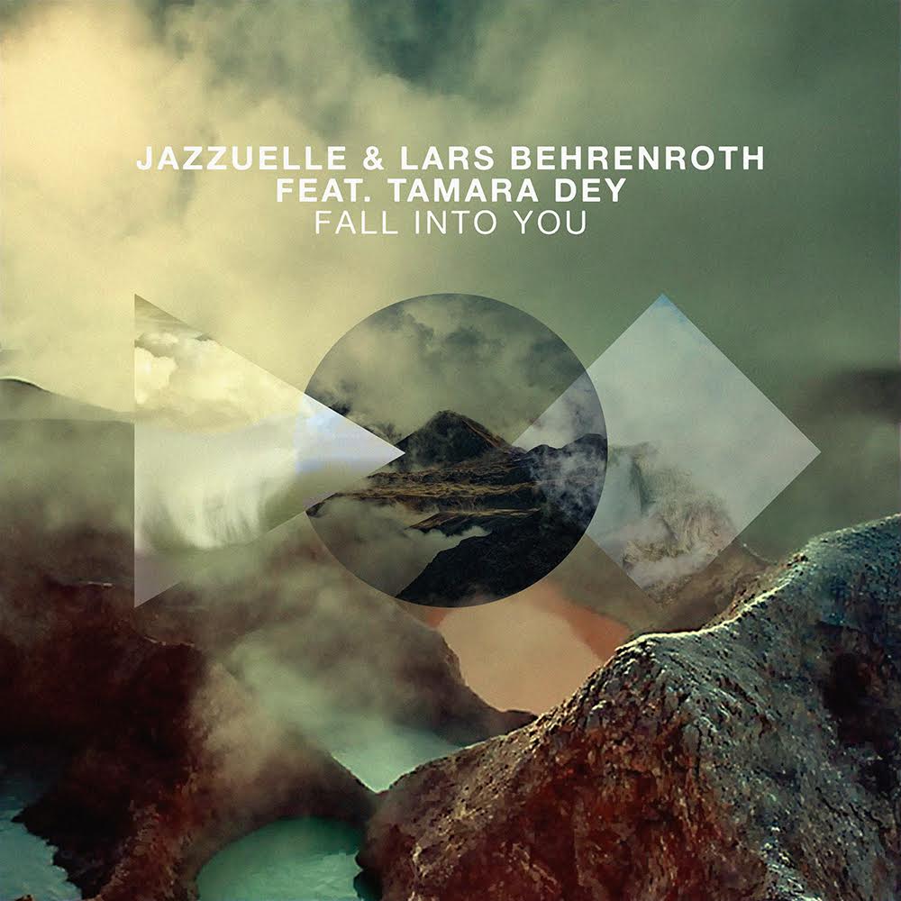 Jazzuelle feat. Lars Behrenroth and Tamara Dey - Fall Into You with remixes by Deetron Jazzuelle feat. Lars Behrenroth and Tamara Dey - Fall Into You with remixes by Deetron