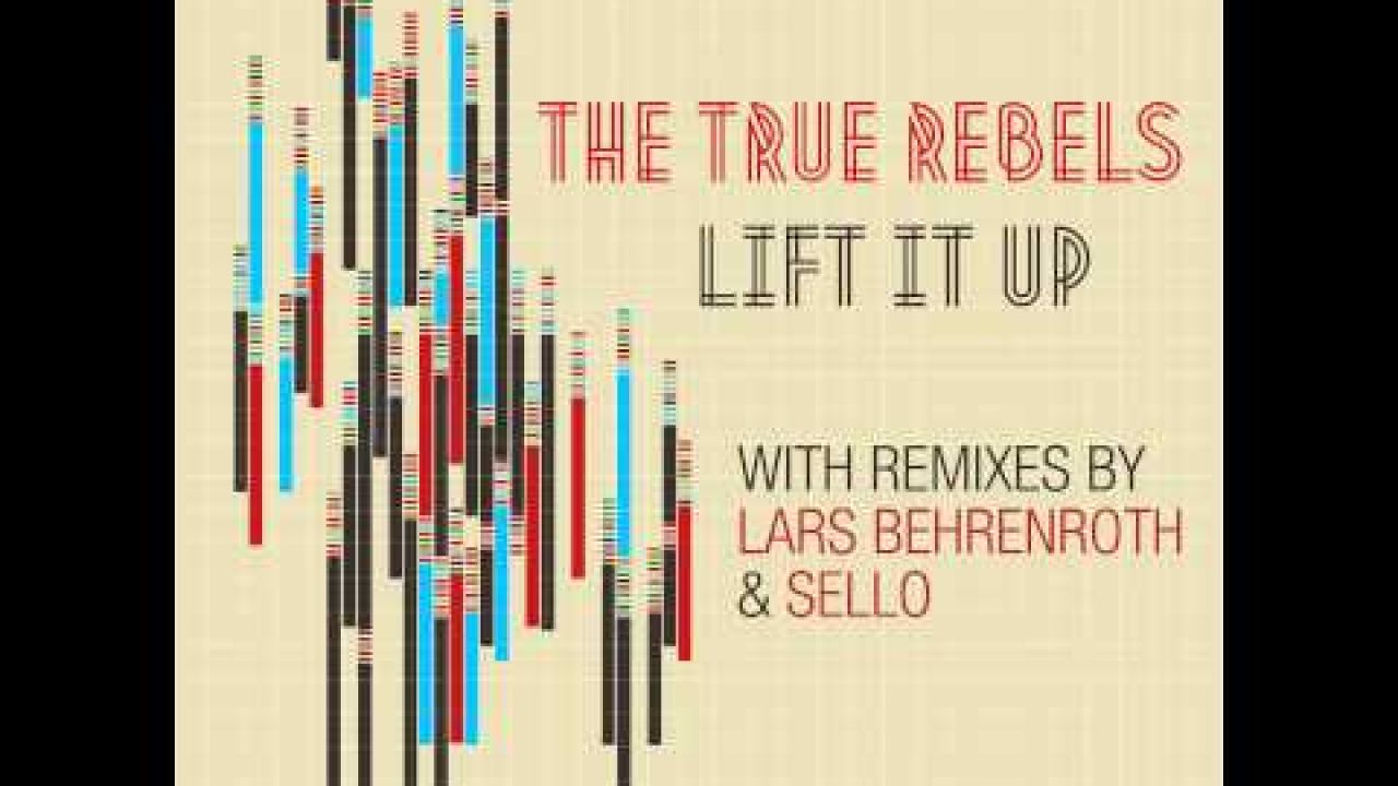 The True Rebels - Lift It Up (Lars Behrenroth Remix) - Deeper Shades Recordings