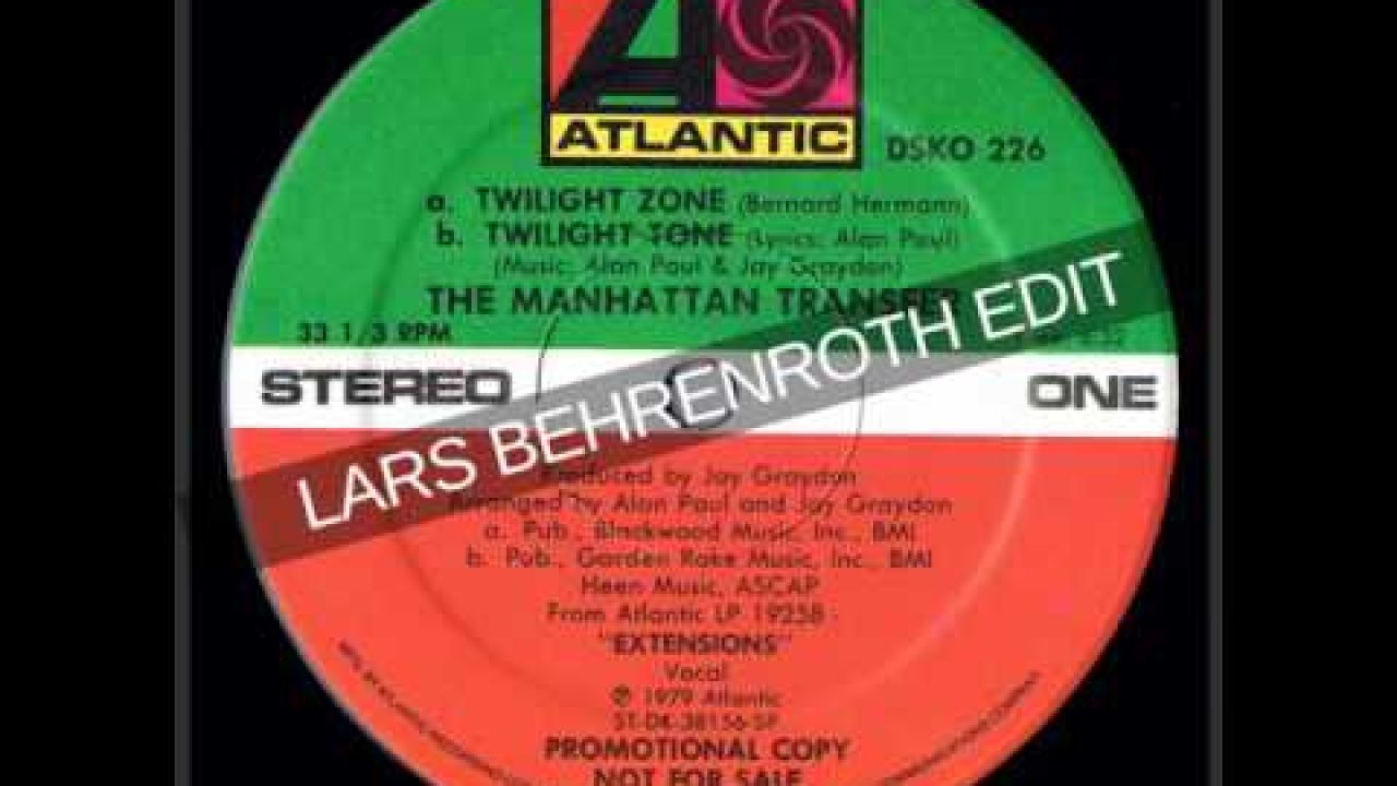 Manhattan Transfer "Twilight Zone (Lars Behrenroth Edit)" DISCO EDIT