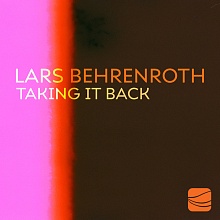 Lars Behrenroth - Taking It Back - Deeper Shades Recordings