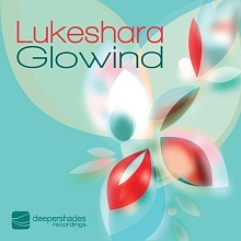 Lukeshara - Glowind - Deeper Shades Recordings 005