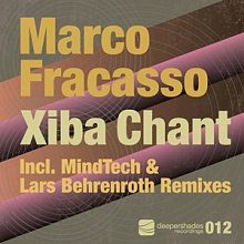 Marco Fracasso - Xiba Chant - Deeper Shades Recordings 012