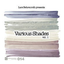 Lars Behrenroth presents Various Shades Volume 1 - 7 tracks by 7 artists from around the globe